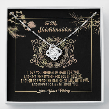 To My Shieldmaiden, Fight For You Love Knot Gift Best Friend Necklace, Soul Sister, Bridesmaid Gift, Bestie Gift Girlfriend Gift Ideas